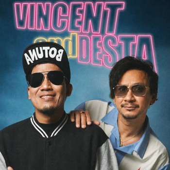 Kisah Perjalanan Persahabatan Vincent dan Desta yang Telah 30 Tahun Lebih Bersama