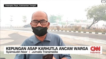 VIDEO: Kepungan Asap Karhutla Ancam Warga