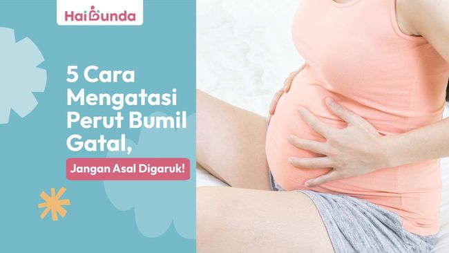 5 Cara Mengatasi Perut Bumil Gatal, Jangan Asal Digaruk, Bun!