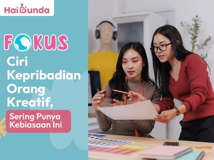 Ciri Kepribadian Orang Kreatif, Sering Punya Kebiasaan Ini