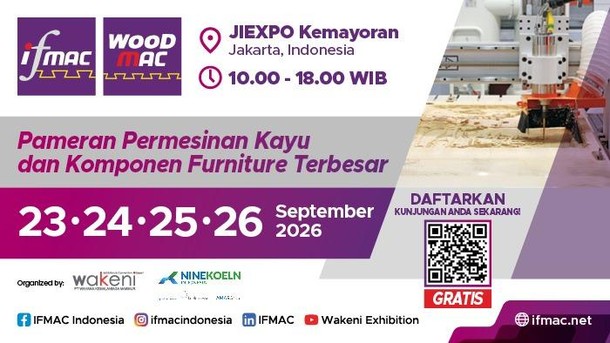 IFMAC WOODMAC 2026: Hadirkan Teknologi Terkini Industri Furnitur dan Kayu