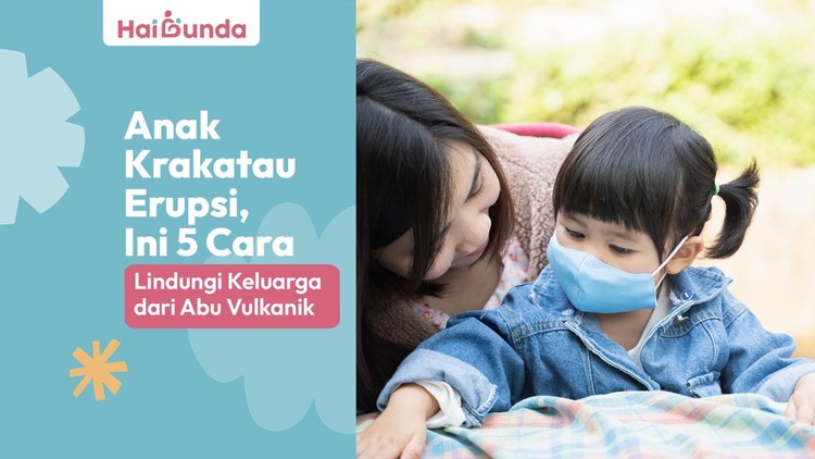 Anak Krakatau Erupsi, Ini 5 Cara Lindungi Keluarga dari Abu Vulkanik