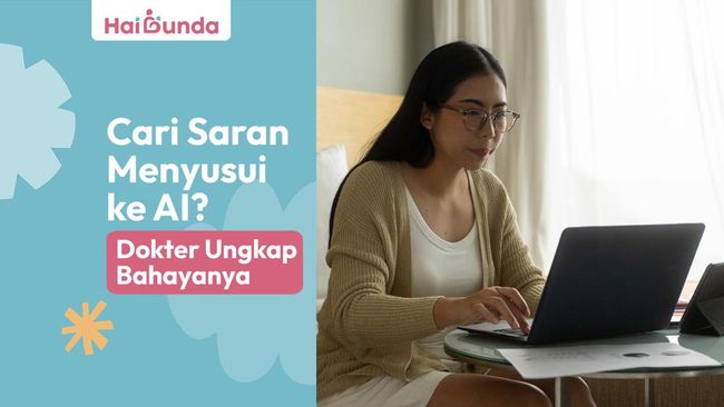 Cari Saran Menyusui ke AI? Dokter Ungkap Bahayanya