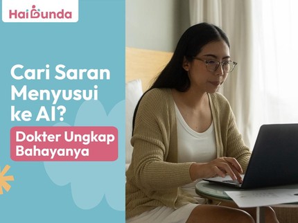 Cari Saran Menyusui ke AI? Dokter Ungkap Bahayanya