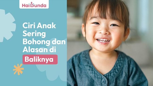 Ciri Anak Sering Bohong dan Alasan di Baliknya
