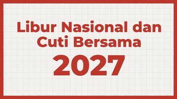 INFOGRAFIS - Libur Nasional dan Cuti Bersama 2027