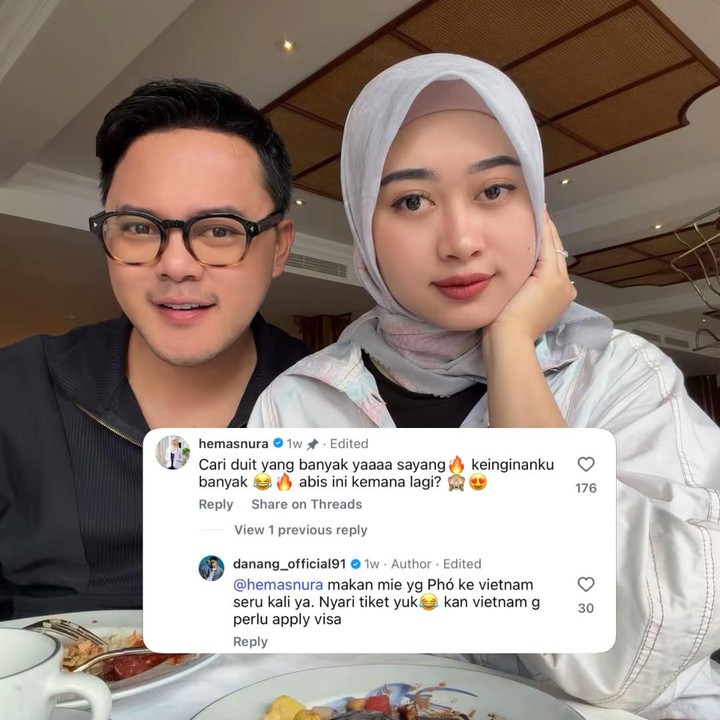 <p>Lewat sebuah unggahan, Hemas Nura memperlihatkan tangkapan layar komentar sang suami yang ingin mewujudkan salah satu keinginannya, yakni makan pho di Vietnam. &ldquo;<em>@hemasnura</em> makan mie yang Pho ke Vietnam seru kali ya. Nyari tiket yuk, kan Vietnam enggak perlu <em>apply </em>visa,&rdquo; tulis Danang, dikutip dari laman Instagram <em>@hemasnura,</em> Kamis (24/9/2026).&nbsp;(Foto: Instagram @hemasnura)</p>