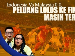 Indonesia Vs Malaysia 0-0, Peluang Lolos ke Final Masih Terbuka
