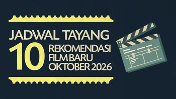 INFOGRAFIS: Jadwal Tayang 10 Rekomendasi Film Baru Oktober 2026