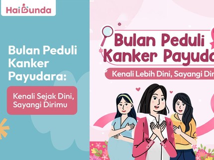 Bulan Peduli Kanker Payudara: Kenali Sejak Dini, Sayangi Dirimu