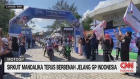 Sirkuit Mandalika Terus Berbenah Jelang GP Indonesia
