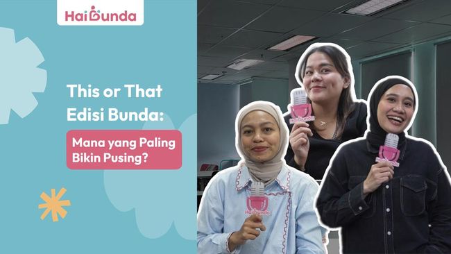 This or That Edisi Bunda: Mana yang Paling Bikin Pusing?
