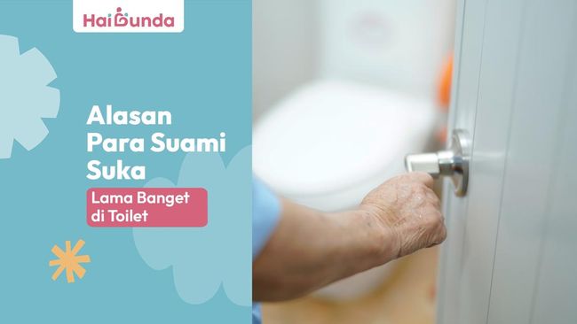 Alasan Para Suami Suka Lama Banget di Toilet