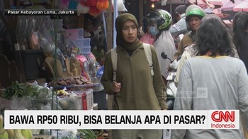 belanja 50 ribu, harga bahan pangan, Pasar Kebayoran Lama, harga sayur, harga protein, belanja hemat, harga pangan naik,