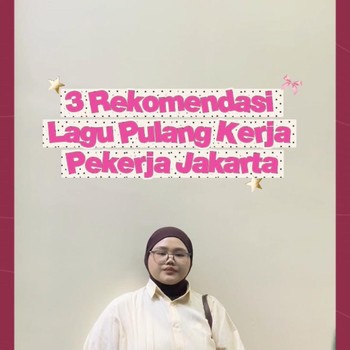 3 Rekomendasi Lagu Pulang Kerja Pekerja Jakarta