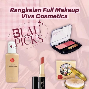 BeauPicks: Rangkaian Full Makeup Viva Cosmetics di Bawah Rp150 Ribu, Wajib Coba!