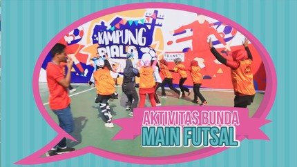 Aktivitas Bunda: Serunya Saat Ibu-ibu Main Futsal