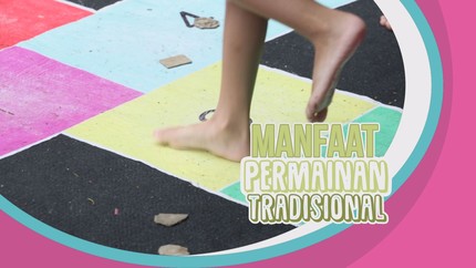 Manfaat Permainan Tradisional