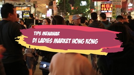 Belanja di Ladies Market Hong Kong