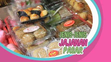 Mengenalkan Aneka Jajanan Pasar pada Anak
