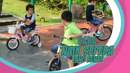 Yuk, Ajari Anak Naik Sepeda