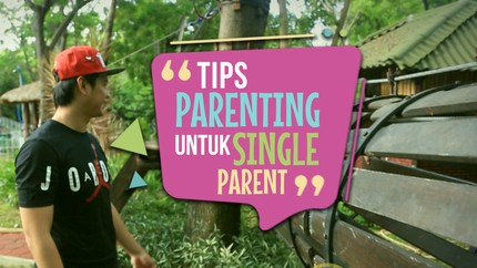 Tips Parenting untuk Single Parent