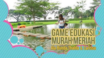 Stop Gadget! Permainan Edukasi Fisik Jauh Lebih Menarik