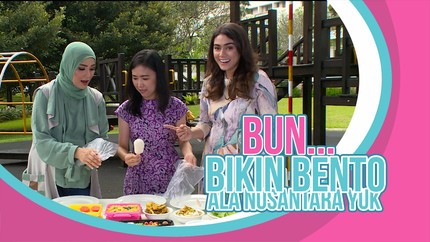 Bikin Bento ala Nusantara Yuk, Bun