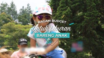 Cara Mengalokasikan Budget Untuk Liburan