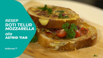 Resep Roti Telur Mozarella, Mantap Untuk Sarapan