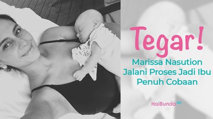 Tegar! Marissa Nasution Jalani Proses Jadi Ibu Penuh Cobaan