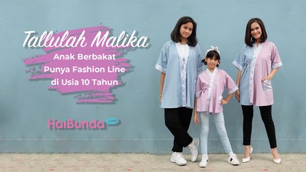 Talullah Malika, Anak Berbakat Punya Fashion Line di Usia 10 Tahun