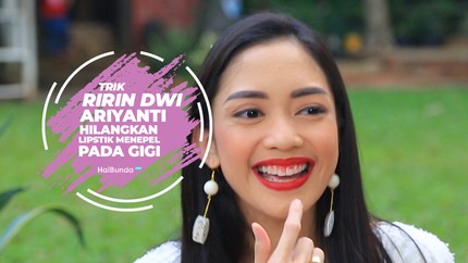 Kiat Ririn Dwi Ariyanti Hilangkan Noda Lipstik di Gigi