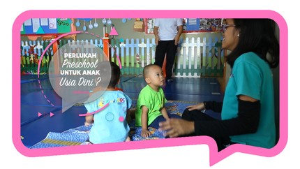 Perlukah Pra Sekolah Untuk Anak?