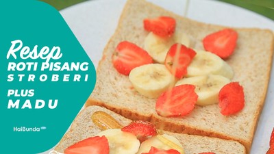 Resep Roti Pisang Stroberi Plus Madu