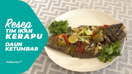 Resep Tim Ikan Kerapu Daun Ketumbar