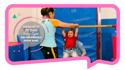 Mengintip Isi dari Baby Gym dan Manfaatnya Untuk Anak