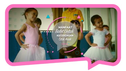 Manfaat Balet Untuk Kecerdasan Otak Anak