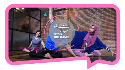 Gerakan Yoga untuk Ibu Hamil, Bumil Wajib Tahu