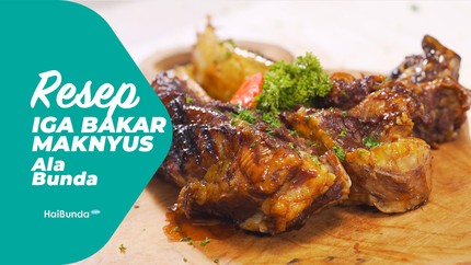 Resep Iga Bakar Maknyus Ala Bunda