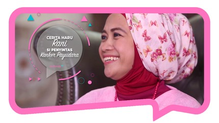 Cerita Haru Rani Rani Si Penyintas Kanker Payudara