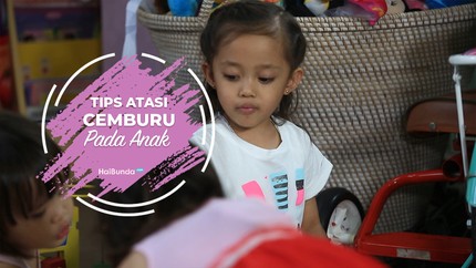 Tips Atasi Rasa Cemburu Pada Anak