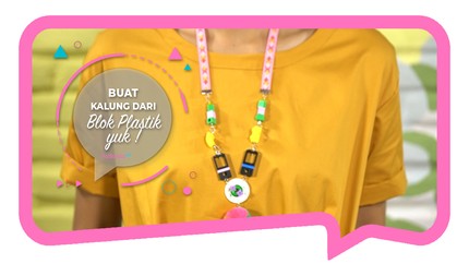 Buat Kalung dari Blok Plastik Yuk! 
