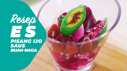 Resep Es Pisang Ijo Saus Buah Naga