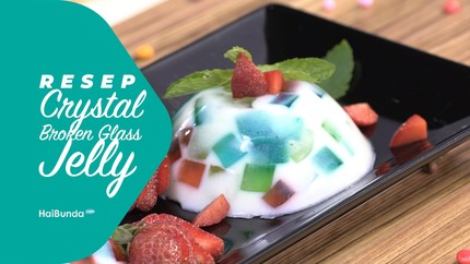 Resep Crystal Broken Glass Jelly