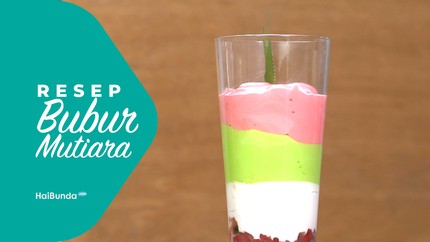 Resep Bubur Mutiara Penuh Warna