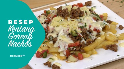 Resep Kentang Goreng Nachos