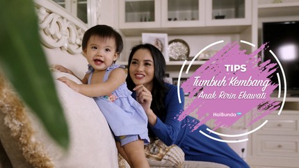 Tips Tumbuh Kembang Anak ala Ririn Ekawati