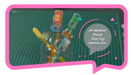 DIY Buat Wadah Sikat Gigi untuk Keluarga