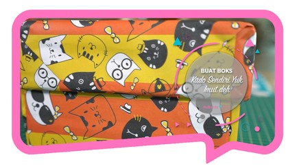 Buat Boks Kado Sendiri Yuk, Imut deh!